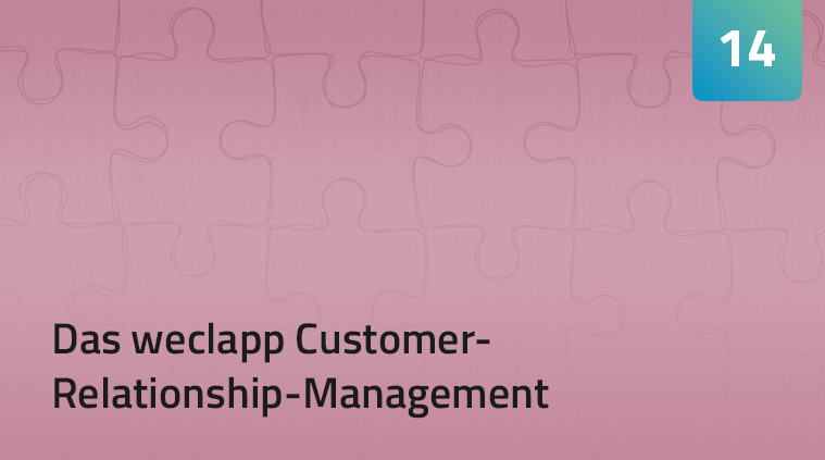 Das weclapp Customer-Relationship-Management Teil 14